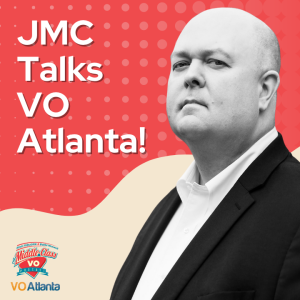 JMC Talks VO Atlanta!