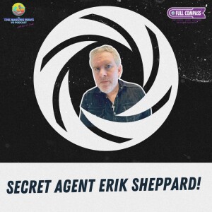 Secret AGENT Man - Erik Sheppard!