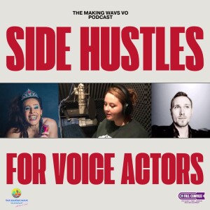 Side Hustles for Voice Actors - Diversifying Your VO Income!