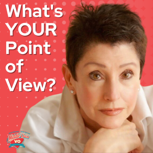 What’s YOUR Point of View?