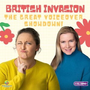 British Invasion - The Great Voiceover Showdown!