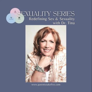 Episode 85 - Redefining Sex & Sexuality with Dr. Tina
