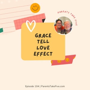 Episode 104 - The Grace, Tell, Love Effect