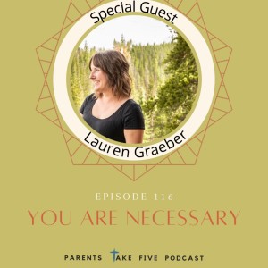 Episode 116 - You Are Necessary