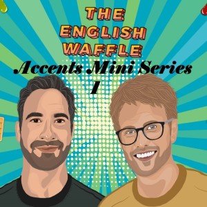Episode 62: Accents Mini Series 1 - Lisa