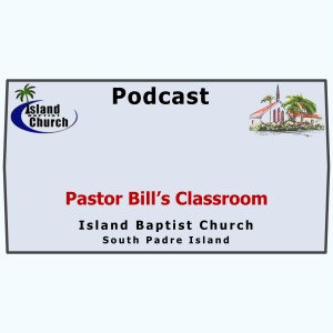 Pastor Bill's Classroom, The Acts of Jesus, Lesson 45, Paul’s Journey to Jerusalem, February 24, 2021