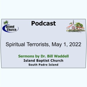 2022-05-01, Luke 11, Spiritual Terrorists