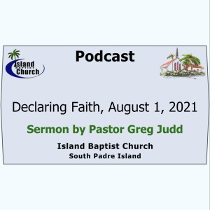 2021-07-25, Luke 23, Declaring Faith