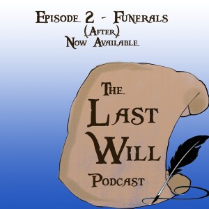 Episode 2 - Funerals (After)