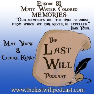 Episode 81 - Misty Water Colored Memories