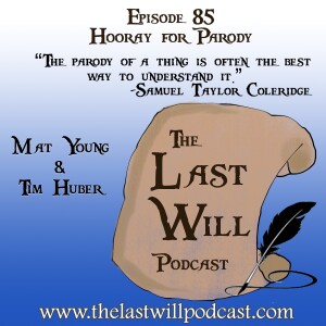 Episode 85 - Hooray for Parody
