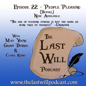 Episode 22 - People Pleasing (Before)