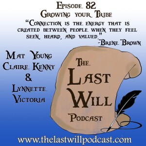 Episode 82 - Growing Your Tribe