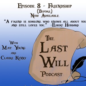 Episode 8 - Friendship (Before)