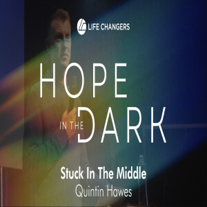 Stuck In The Middle - Quintin Hawes