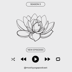 Mostly Yoga Podcast (Season 3)