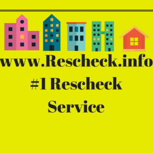 At What Time in My Construction Project Should I Start My Rescheck?
