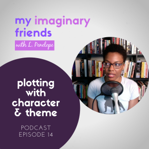 014: Plotting with Character & Theme