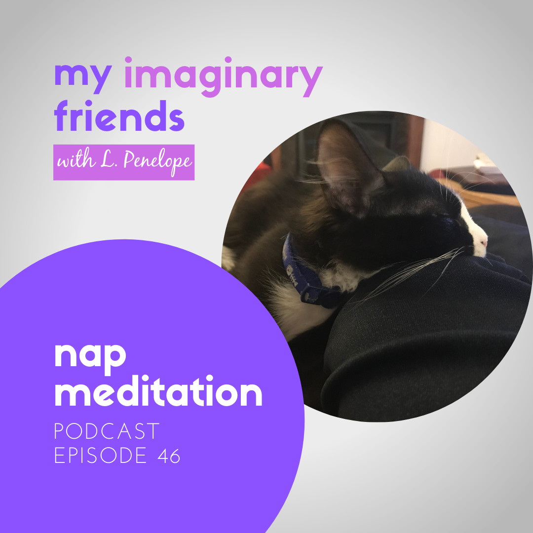 My Imaginary Friends with L. Penelope