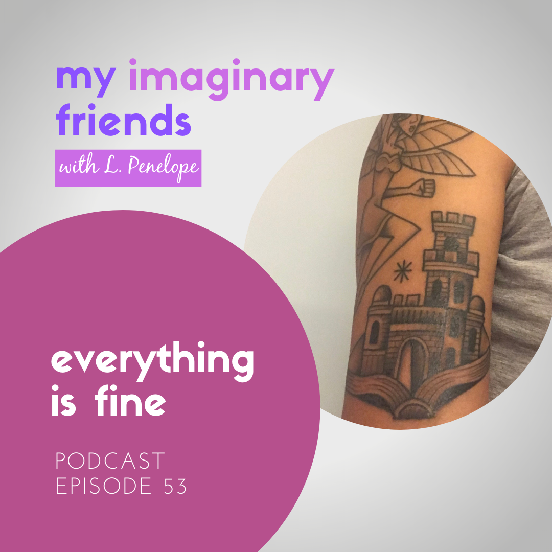 My Imaginary Friends with L. Penelope