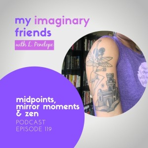 Midpoints, Mirror Moments & Zen