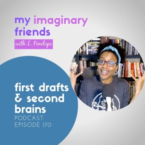 First Drafts & Second Brains