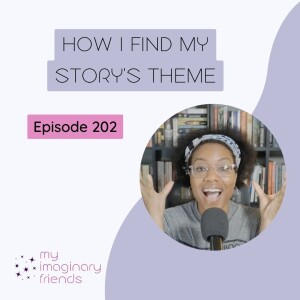 How I Find My Story’s Theme