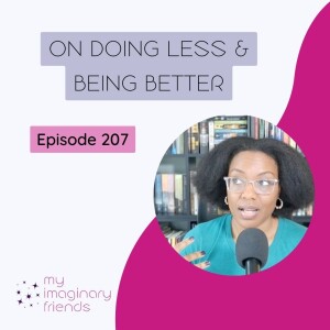 On Doing Less & Being Better