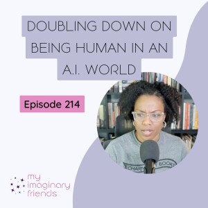 Doubling Down on Being Human in an A.I. World