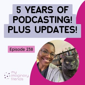 Five Years of Podcasting! Plus Updates!