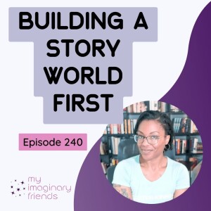 Building a Story World First