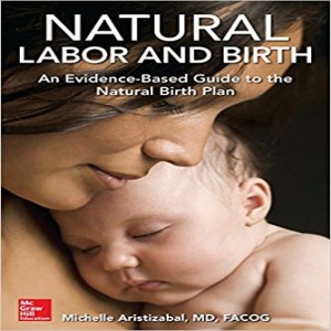 Natural Labor and Delivery with Dr. Michelle Aristizabal