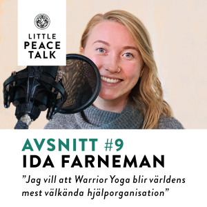#9 Ida Farneman – Warrior yoga ska bli världens mest välkända hjälporganisation.