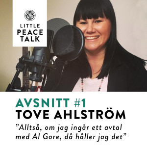 #1. Tove Ahlström - Om jag gör en deal med Al Gore - då håller jag det.