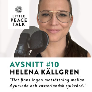 #10. Helena Källgren. Om avsaknaden av motsättningar.