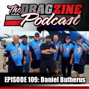 The Dragzine Podcast Episode 109:Daniel Butherus