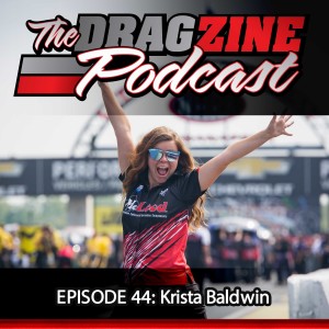 The Dragzine Podcast Episode 44: Krista Baldwin