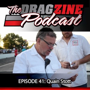 The Dragzine Podcast Episode 41: Quain Stott