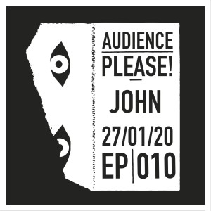 Episode 010: JOHN