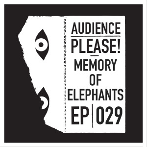 Episode 029: Memory of Elephants