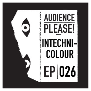 Episode 026: InTechnicolour