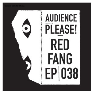Episode 038: Red Fang