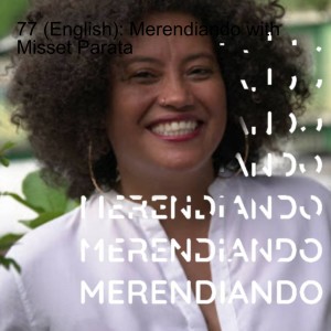 77 (English): Merendiando with Misset Parata