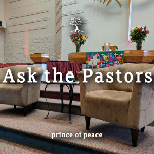 Ask The Pastors