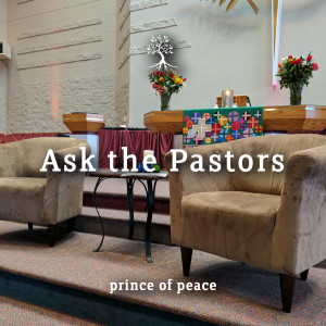 Ask The Pastors