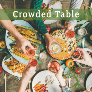 Crowded Table (Paul Koopman 11/27/19)