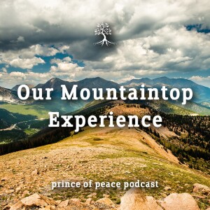 Our Mountaintop Experience