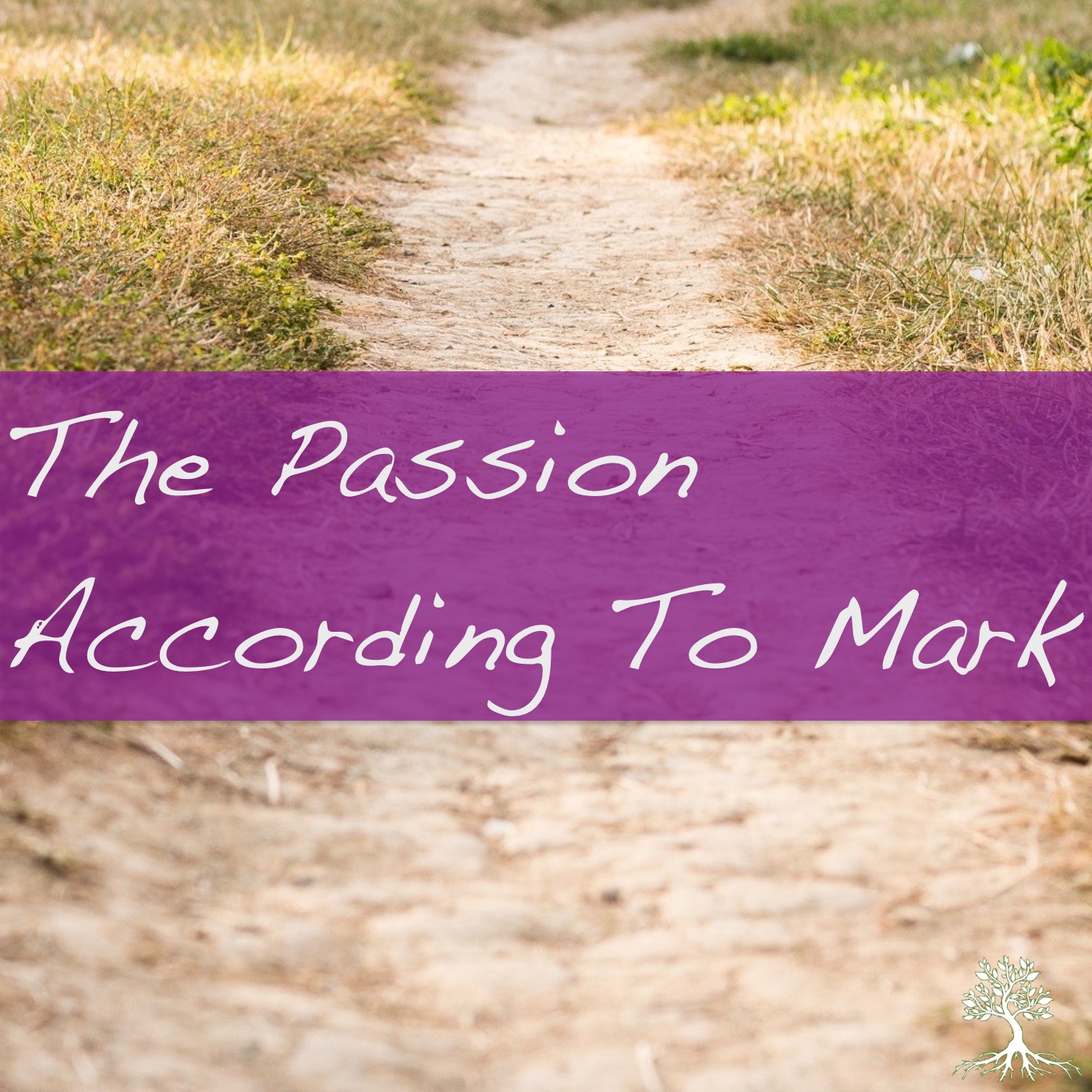The Passion According To Mark (Chad Brekke 3/25/18)