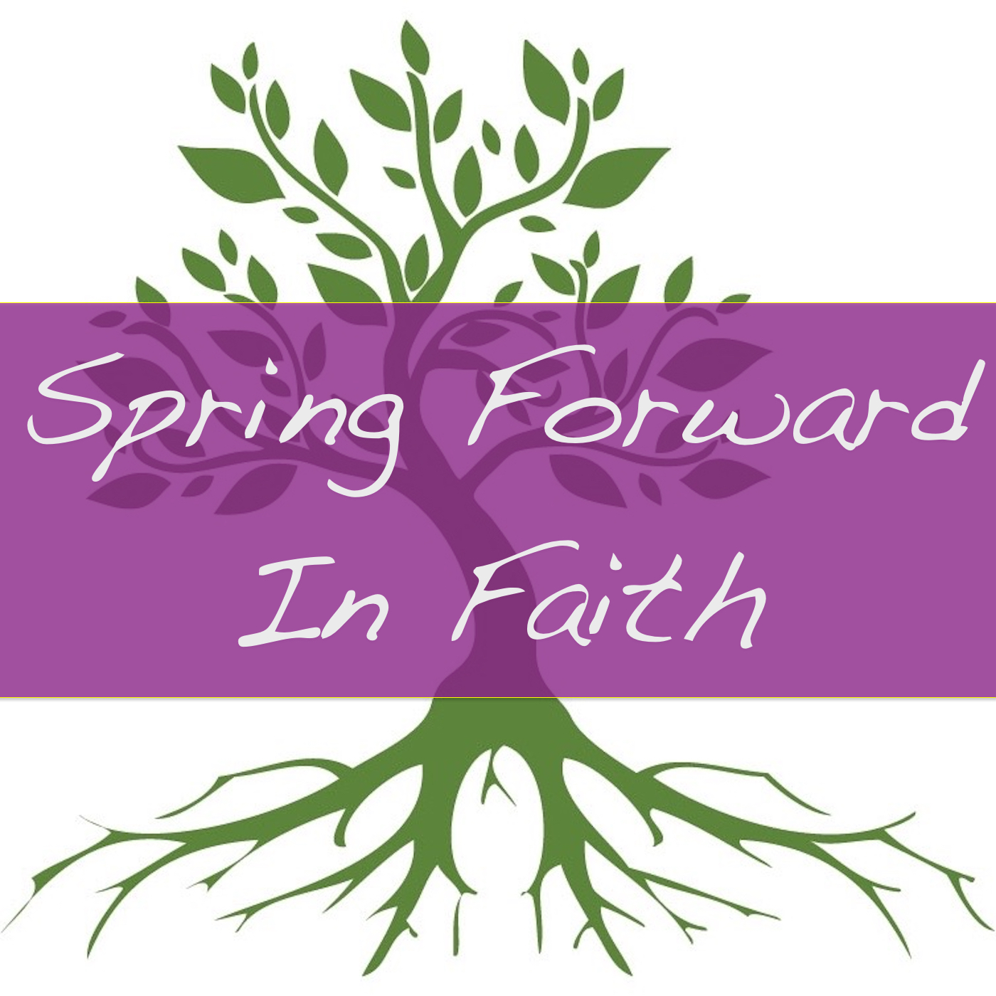 Spring Forward In Faith
