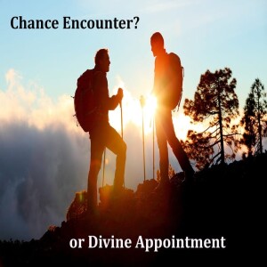 “Divine Appointment” Andrew Chrysler 6/22/25